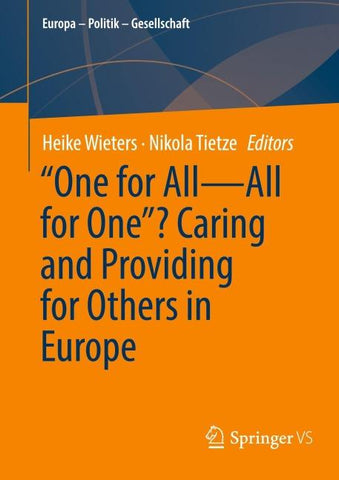 "One for All—All for One”? Caring and Providing for Others in Europe