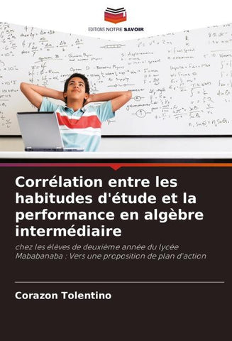 Corrélation entre les habitudes d'étude et la performance en algèbre intermédiaire