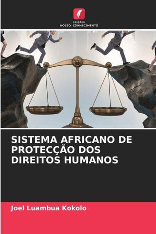 SISTEMA AFRICANO DE PROTECÇÃO DOS DIREITOS HUMANOS