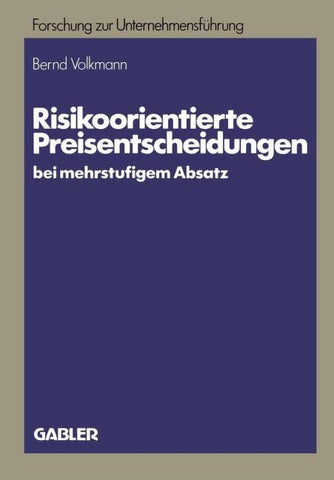 Risikoorientierte Preisentscheidungen bei mehrstufigem Absatz