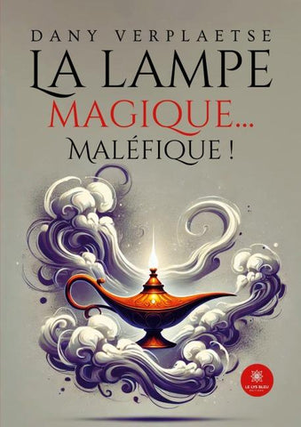 La lampe magique... Maléfique !