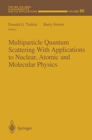 Multiparticle Quantum Scattering with Applications to Nuclear, Atomic and Molecular Physics