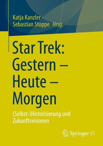 Star Trek: Gestern – Heute – Morgen