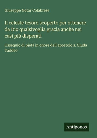 Il celeste tesoro scoperto per ottenere da Dio qualsivoglia grazia anche nei casi più disperati