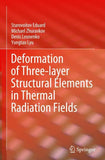 Deformation of Three-layer Structural Elements in Thermal Radiation Fields
