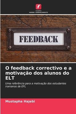 O feedback correctivo e a motivação dos alunos do ELT