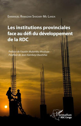Les institutions provinciales face au défi du développement de la RDC