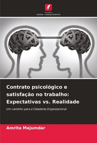Contrato psicológico e satisfação no trabalho: Expectativas vs. Realidade
