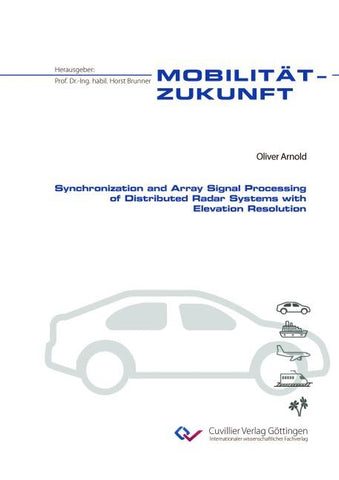 Synchronization and Array Signal Processing of Distributed Radar Systems with Elevation Resolution