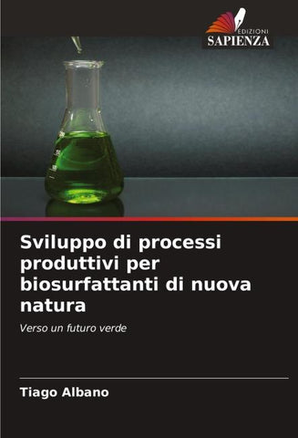 Sviluppo di processi produttivi per biosurfattanti di nuova natura