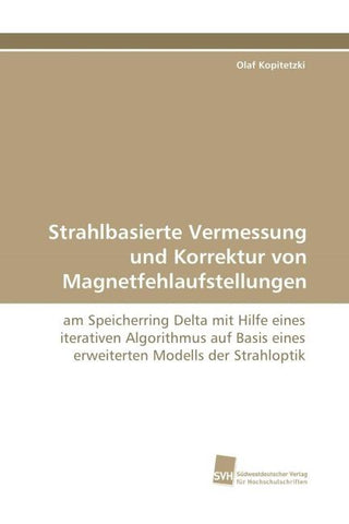 Strahlbasierte Vermessung und Korrektur von Magnetfehlaufstellungen