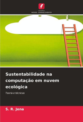 Sustentabilidade na computação em nuvem ecológica