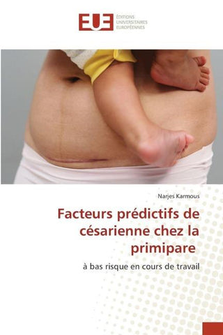 Facteurs prédictifs de césarienne chez la primipare
