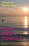 Goa, kein Traum