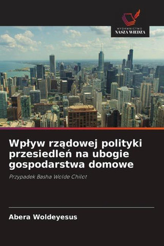 Wp¿yw rz¿dowej polityki przesiedle¿ na ubogie gospodarstwa domowe