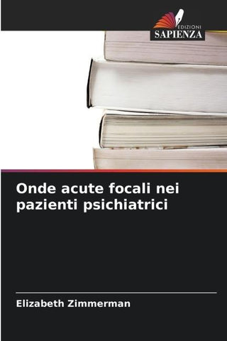 Onde acute focali nei pazienti psichiatrici