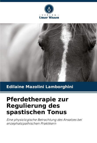 Pferdetherapie zur Regulierung des spastischen Tonus