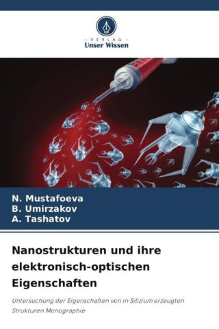 Nanostrukturen und ihre elektronisch-optischen Eigenschaften
