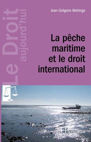 La pêche maritime et le droit international