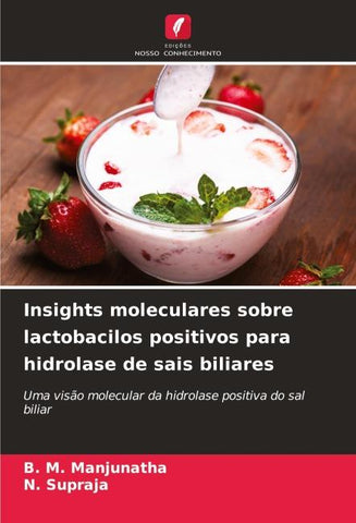 Insights moleculares sobre lactobacilos positivos para hidrolase de sais biliares