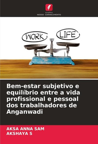 Bem-estar subjetivo e equilíbrio entre a vida profissional e pessoal dos trabalhadores de Anganwadi