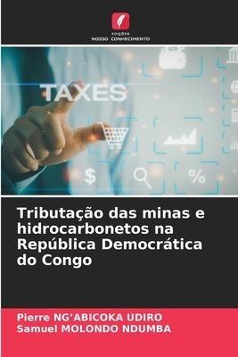 Tributação das minas e hidrocarbonetos na República Democrática do Congo