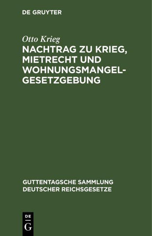 Nachtrag zu Krieg, Mietrecht und Wohnungsmangelgesetzgebung