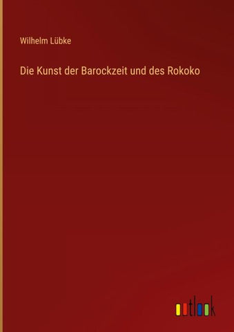 Die Kunst der Barockzeit und des Rokoko