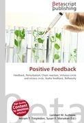 Positive Feedback