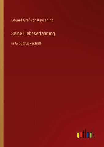 Seine Liebeserfahrung