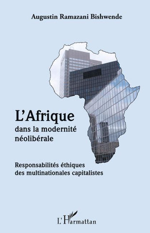 L'Afrique dans la modernité néolibérale