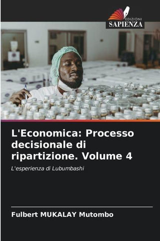 L'Economica: Processo decisionale di ripartizione. Volume 4