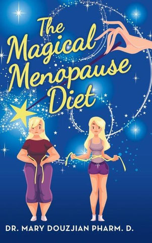 The Magical Menopause Diet