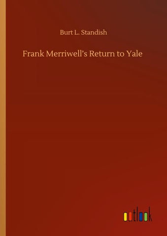 Frank Merriwell's Return to Yale