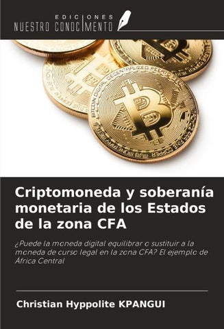 Criptomoneda y soberanía monetaria de los Estados de la zona CFA