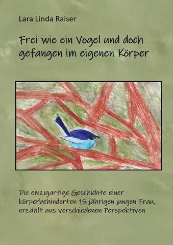 Frei wie ein Vogel und doch gefangen im eigenen Körper.