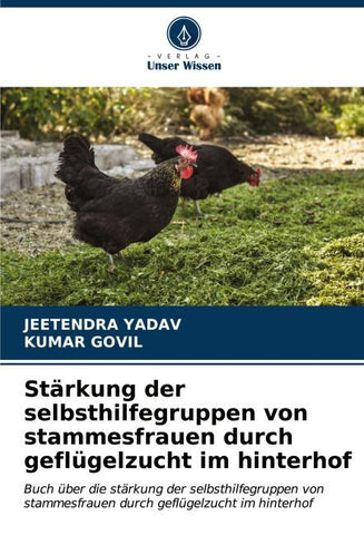 Stärkung der selbsthilfegruppen von stammesfrauen durch geflügelzucht im hinterhof