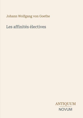 Les affinités électives