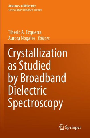 Crystallization as Studied by Broadband Dielectric Spectroscopy
