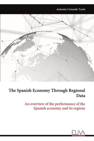 The Spanish Economy Through Regional Data
