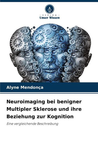 Neuroimaging bei benigner Multipler Sklerose und ihre Beziehung zur Kognition
