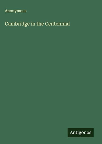 Cambridge in the Centennial