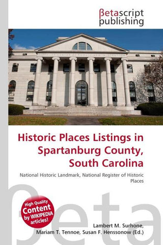 Historic Places Listings in Spartanburg County, South Carolina