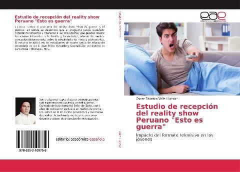 Estudio de recepción del reality show Peruano "Esto es guerra"