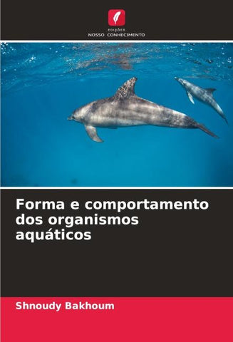 Forma e comportamento dos organismos aquáticos