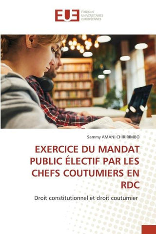 EXERCICE DU MANDAT PUBLIC ÉLECTIF PAR LES CHEFS COUTUMIERS EN RDC