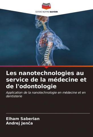 Les nanotechnologies au service de la médecine et de l'odontologie