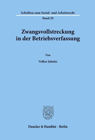 Zwangsvollstreckung in der Betriebsverfassung.