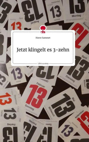 Jetzt klingelt es 3-zehn. Life is a Story - story.one