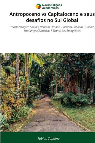 Antropoceno vs Capitaloceno e seus desafios no Sul Global